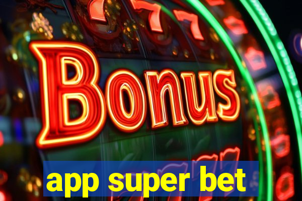 app super bet